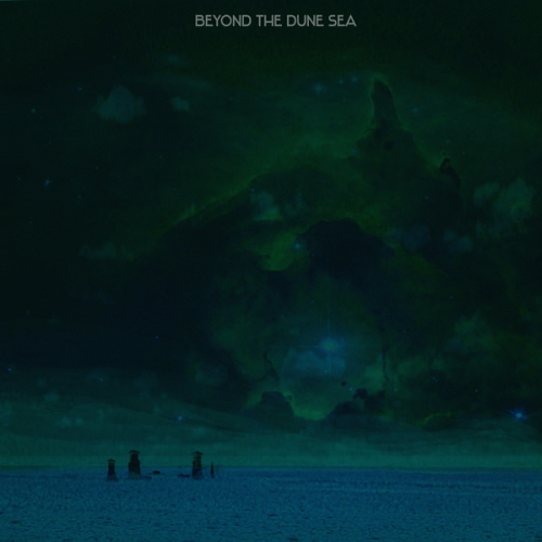 Beyond The Dune Sea : Beyond the Dune Sea